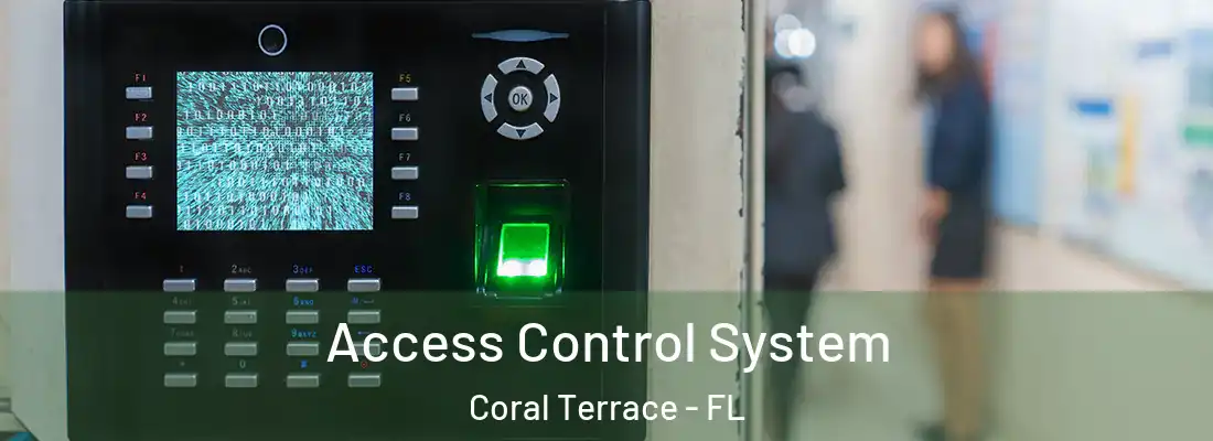  Access Control System Coral Terrace - FL
