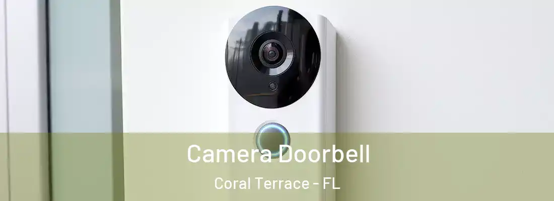  Camera Doorbell Coral Terrace - FL