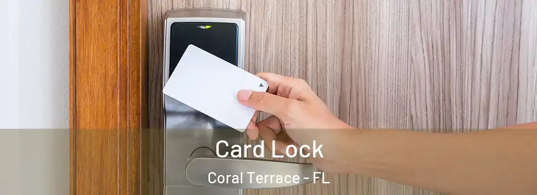 Card Lock Coral Terrace - FL