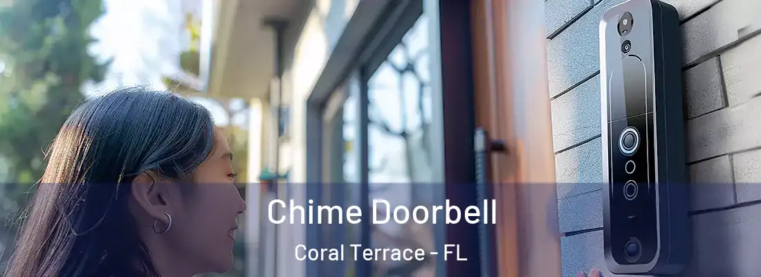  Chime Doorbell Coral Terrace - FL