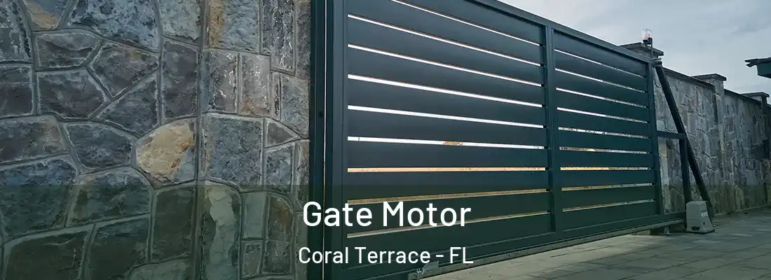  Gate Motor Coral Terrace - FL