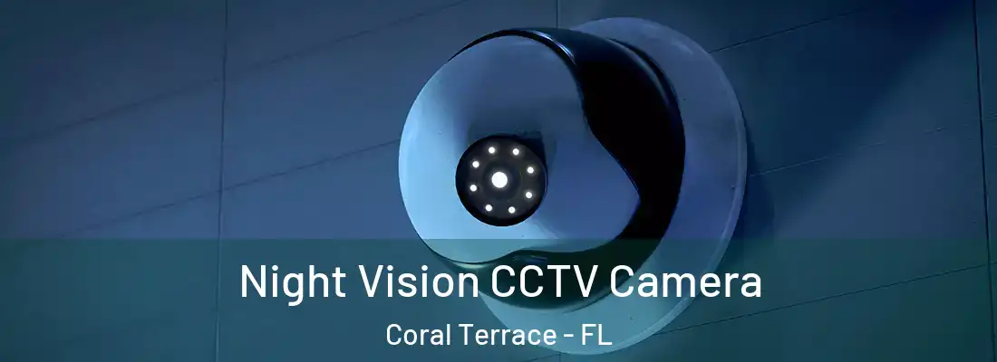  Night Vision CCTV Camera Coral Terrace - FL