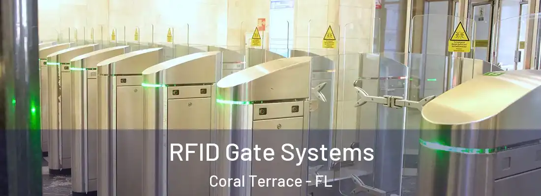 RFID Gate Systems Coral Terrace - FL